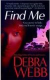 Debra Webb Find Me 