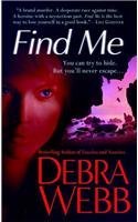 Debra Webb Find Me 