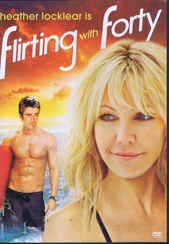 FLIRTING WITH FORTY/LOCKLEAR/BUCKLEY/WILLIAMS