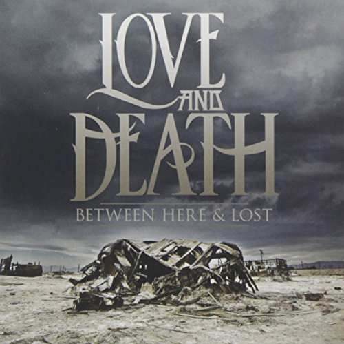 Love & Death Between Here & Lost 