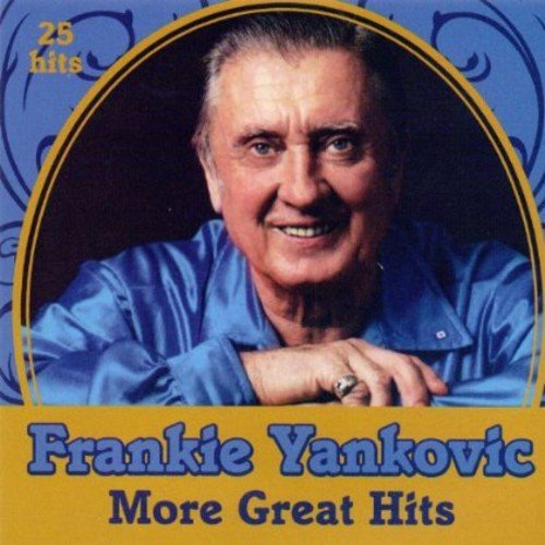 Frankie Yankovic/More Great Hits