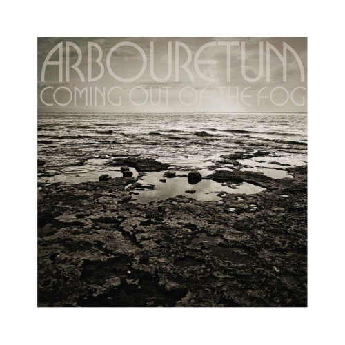 Arbouretum/Coming Out Of The Fog