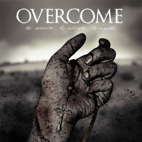 Overcome/No Reserves. No Retreats. No R