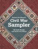 Barbara Brackman Barbara Brackman's Civil War Sampler 50 Quilt Blocks With Stories From History 