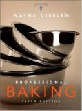 Wayne Gisslen Professional Baking 