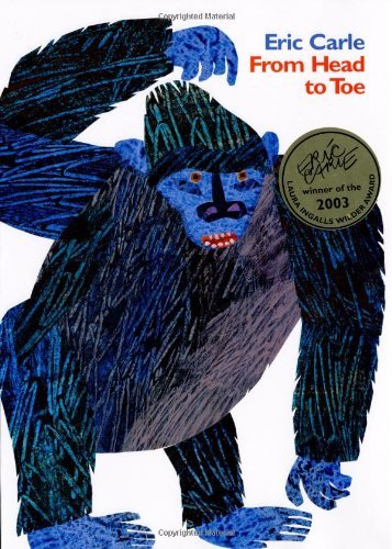 Eric Carle/From Head To Toe