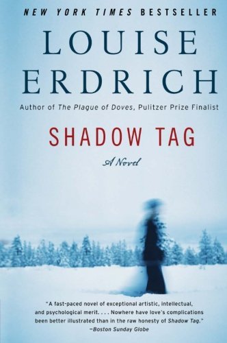 Louise Erdrich/Shadow Tag