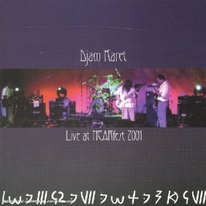 Djam Karet/Live At Nearfest 2001