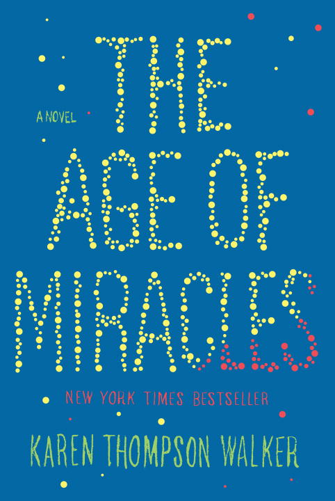 Karen Thompson Walker/Age Of Miracles,The