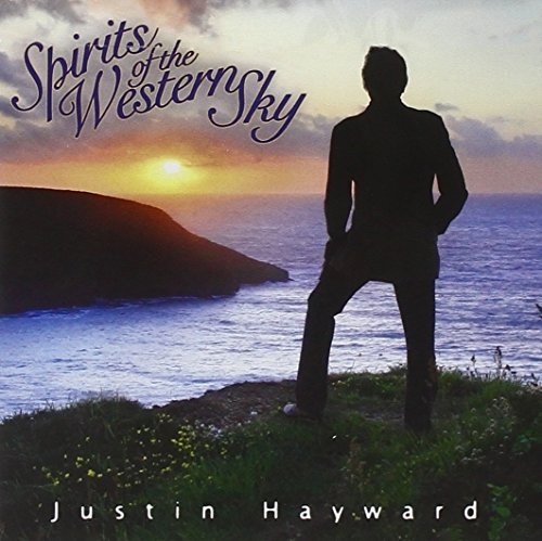 Justin Hayward/Spirits Of The Western Sky