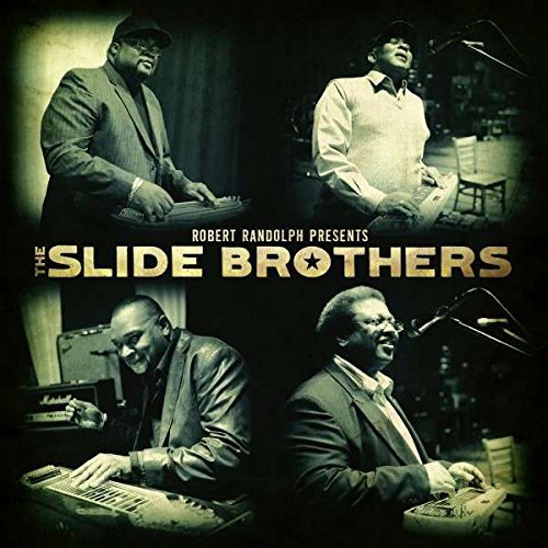Slide Brothers/Robert Randolph Presents: The