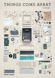 Todd Mclellan Things Come Apart A Teardown Manual For Modern Living 