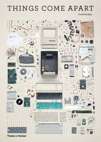 Todd Mclellan Things Come Apart A Teardown Manual For Modern Living 