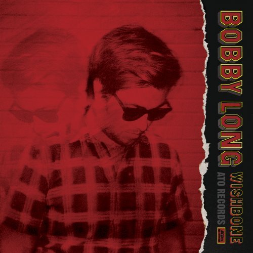 Bobby Long/Wishbone