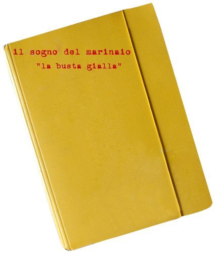 Il Songo Del Marinaio/La Busta Gialla