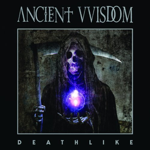 Ancient Vvisdom/Deathlike