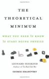 Leonard Susskind The Theoretical Minimum What You Need To Know To Start Doing Physics 