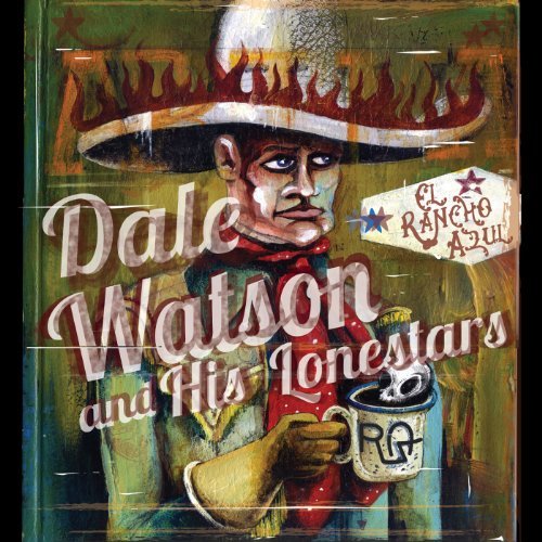 Dale Watson/El Rancho Azul@Explicit Version