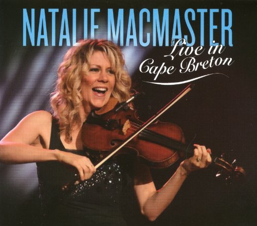 Natalie Macmaster Live In Cape Breton 