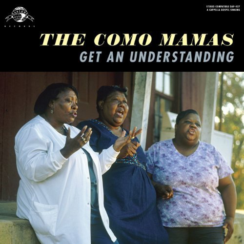 Como Mamas/Get An Understanding