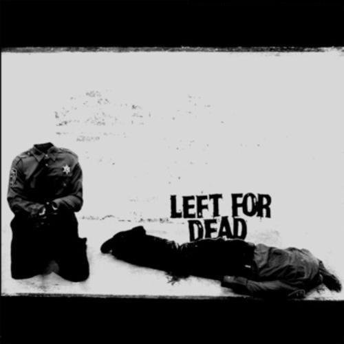 Left For Dead/Devoid Of Everything