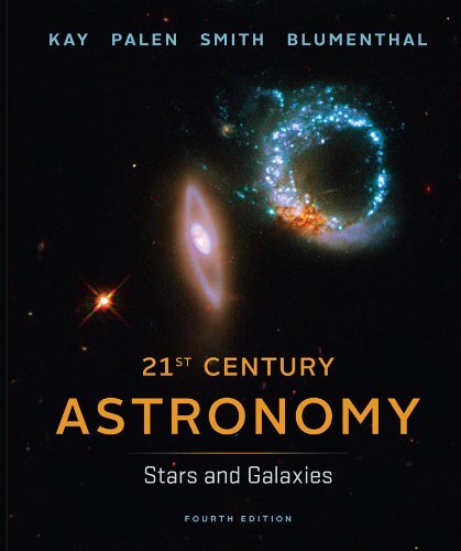 Laura Kay 21st Century Astronomy Stars And Galaxies 0004 Edition; 