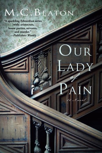 M. C. Beaton Our Lady Of Pain An Edwardian Murder Mystery 