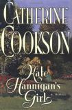 Catherine Cookson Kate Hannigan's Girl A Novel 