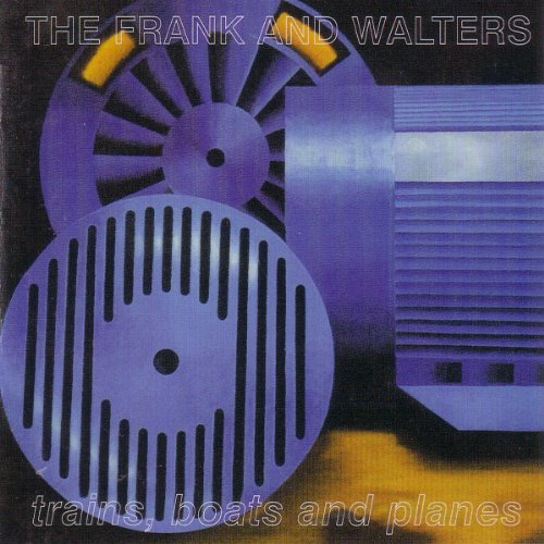 Frank & Walters/Trains Boats & Planes (20th An@Import-Eu
