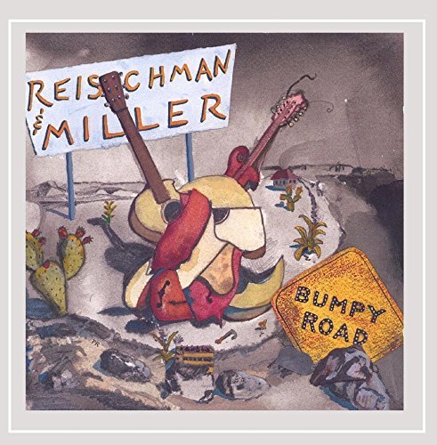 Reischman/Miller/Bumpy Road