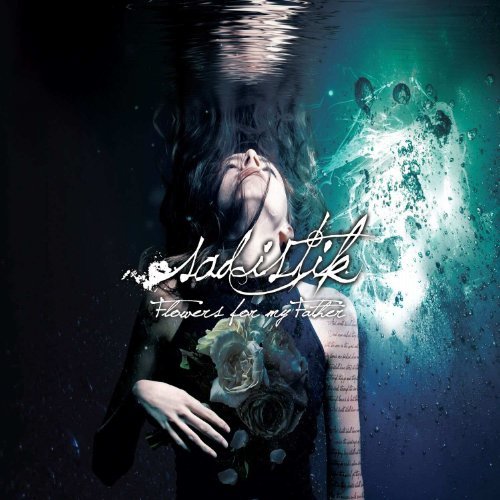 Sadistik/Flowers For My Father