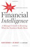 Karen Berman Financial Intelligence A Manager's Guide To Knowing What The Numbers Rea Revised 