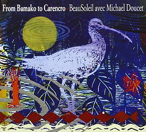 Beausoleil/Doucet/From Bamako To Carencro