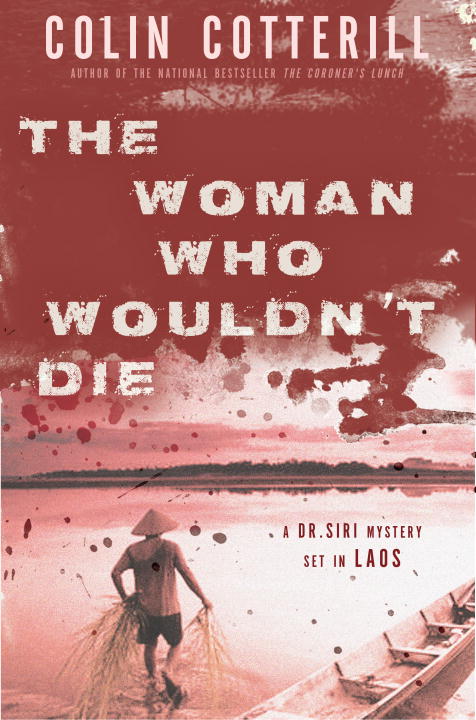 Colin Cotterill The Woman Who Wouldn't Die 