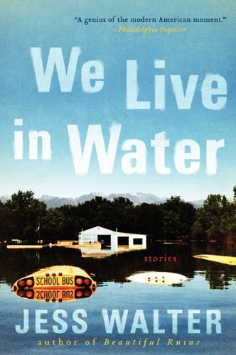 Jess Walter/We Live In Water@Stories