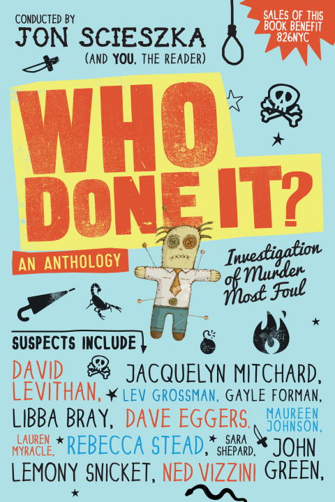 Jon Scieszka Who Done It? Investigation Of Murder Most Foul 