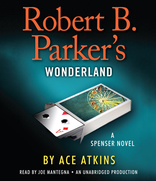 Ace Atkins/Robert B. Parker's Wonderland