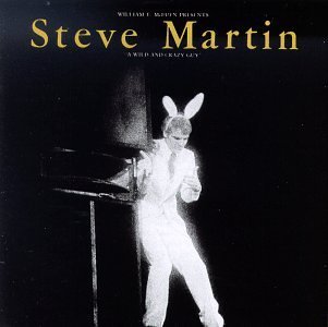 Steve Martin/Wild & Crazy Guy