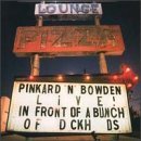 Pinkard & Bowden/Live In Front Of A Bunch Of Di