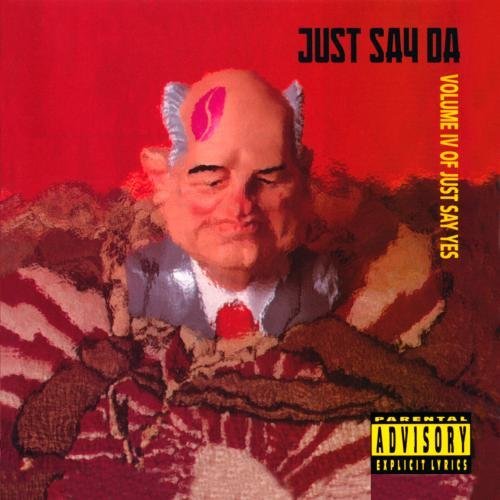 JUST SAY DA/JUST SAY DA