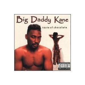 Big Daddy Kane/Taste Of Chocolate