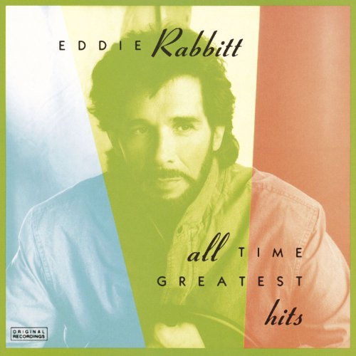 Eddie Rabbitt/All Time Greatest Hits@All Time Greatest Hits