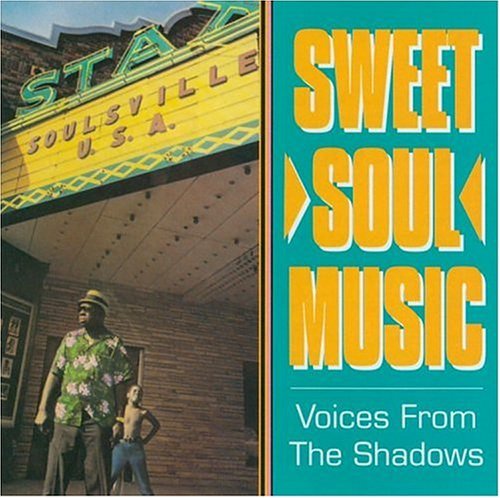 Sweet Soul Music Voices Fro Sweet Soul Music Voices From T Sledge Franklin Alexander Clay Lee Perkins Carr Enchanters 