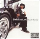 Sir Mix-A-Lot/Mack Daddy
