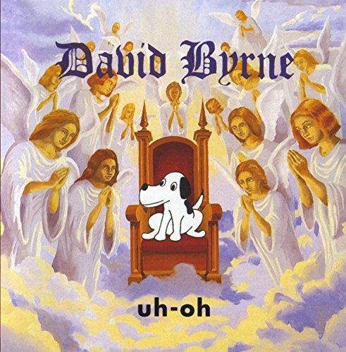 David Byrne/Uh-Oh