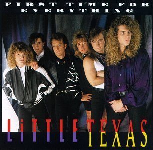 Little Texas/First Time For Everything