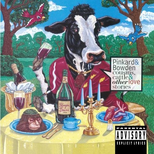 Pinkard & Bowden/Cousins Cattle & Other Love St@Manufactured on Demand Explicit