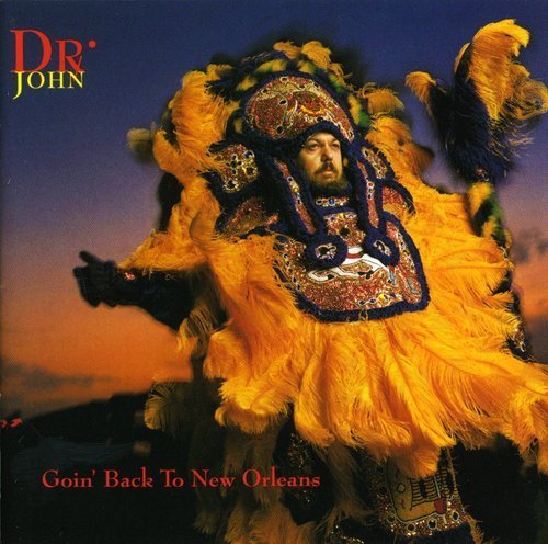 Dr. John/Goin' Back To New Orleans