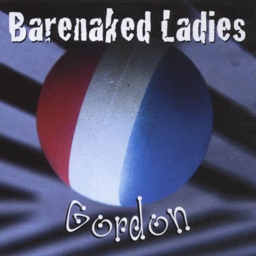 Barenaked Ladies/Gordon