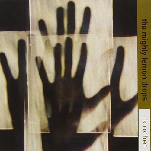 Mighty Lemon Drops/Ricochet